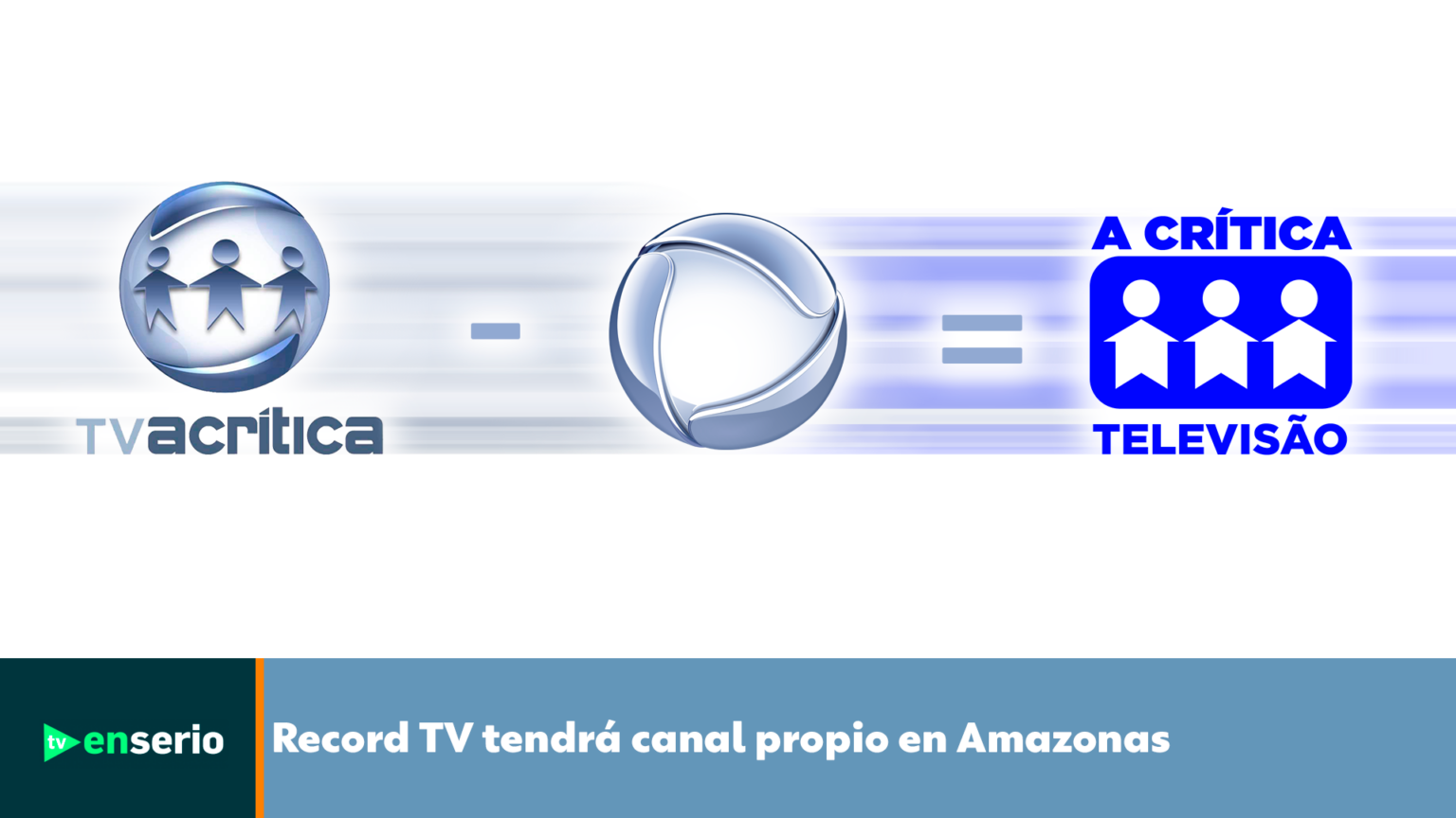 RECORD TV tendrá canal propio en Amazonas