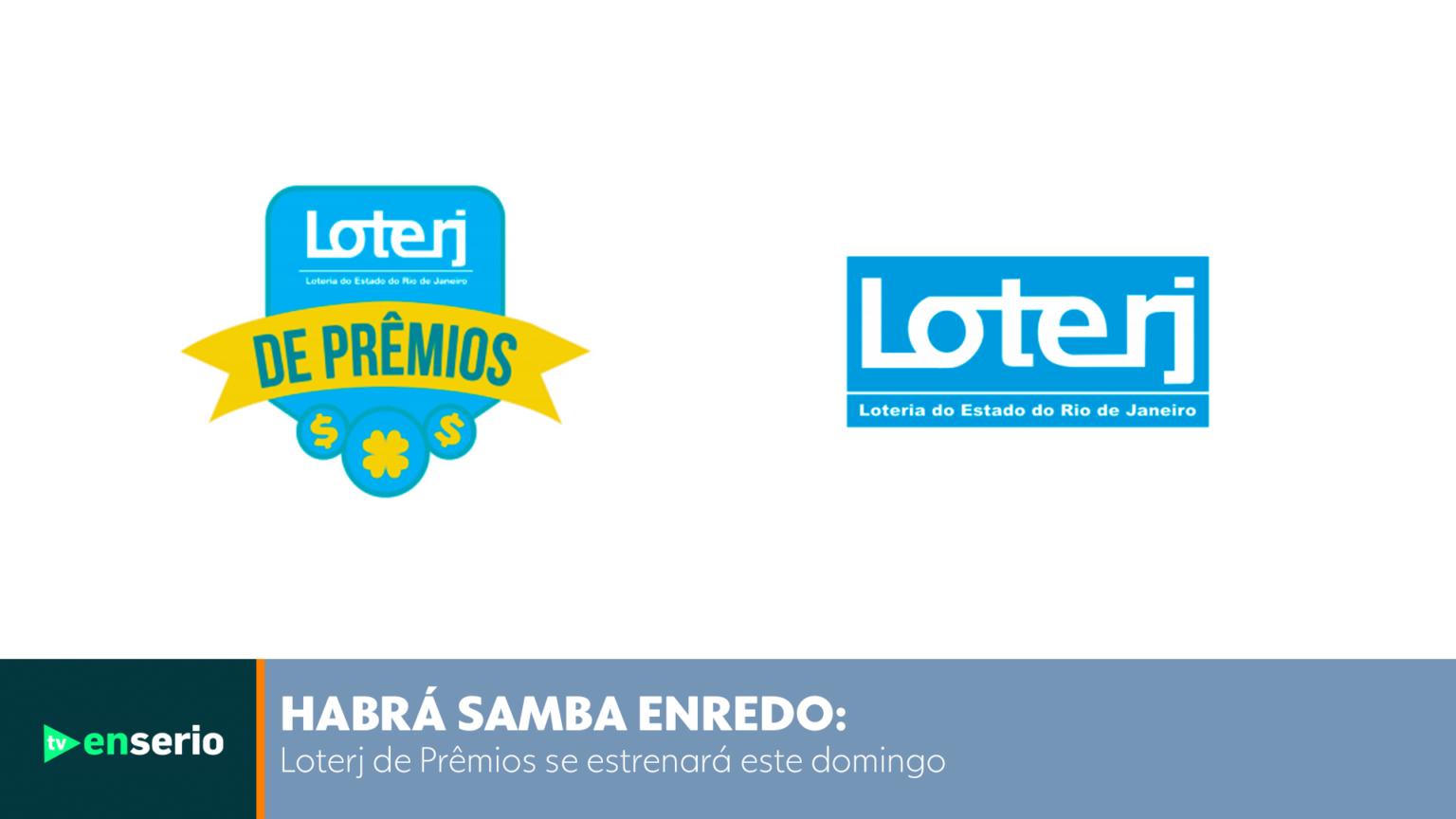 HABRÁ SAMBA ENREDO: Loterj de Prêmios se estrenará este domingo