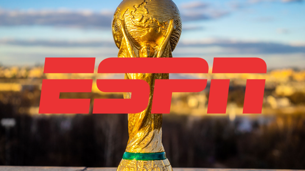 La nueva ambición de ESPN: La Copa del Mundo